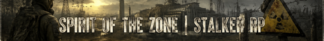 STALKER RP | SPIRIT OF THE ZONE | https://discord.gg/rbsKHJZgh